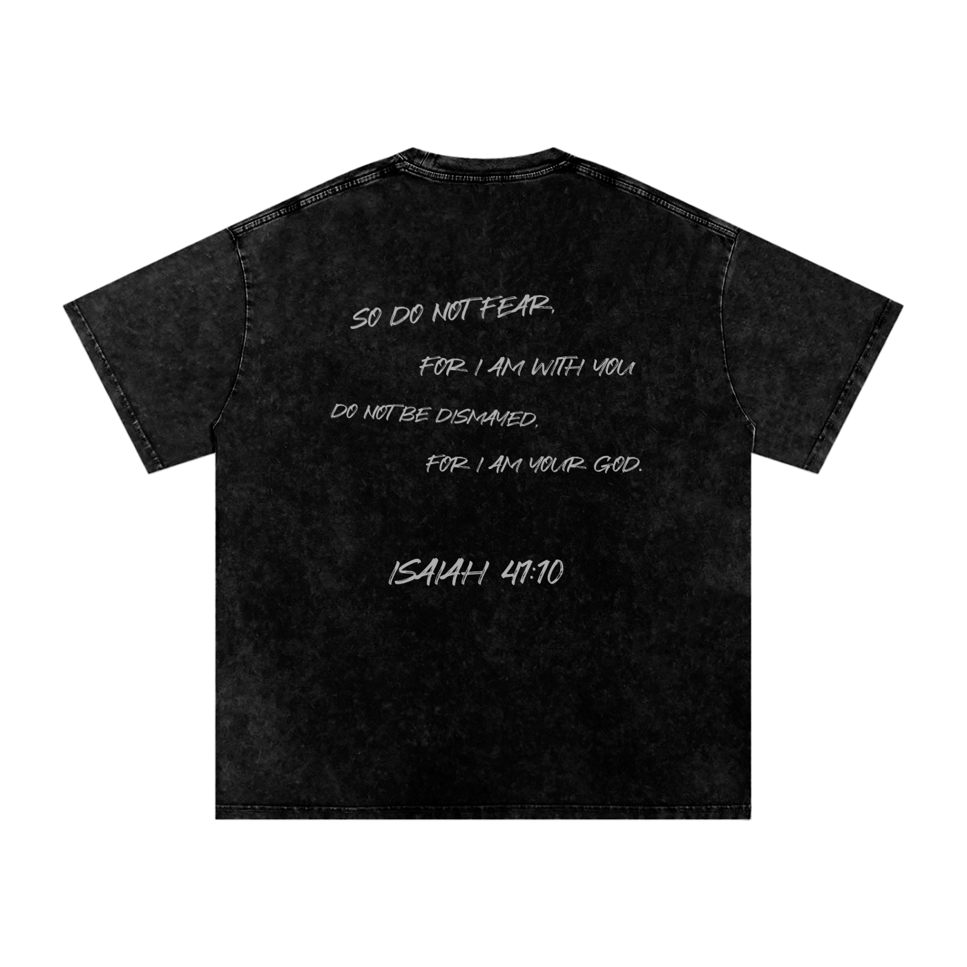 Isaiah 41:10 T-Shirt